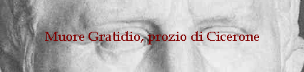 Muore Gratidio, prozio di Cicerone