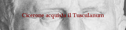 Cicerone acquista il Tusculanum