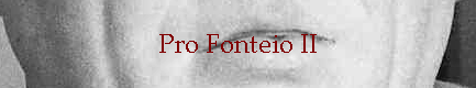 Pro Fonteio II