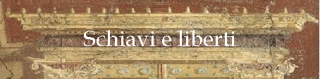 Schiavi e liberti