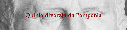 Quinto divorzia da Pomponia