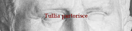 Tullia partorisce