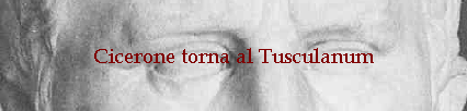 Cicerone torna al Tusculanum