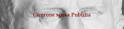 Cicerone sposa Publilia