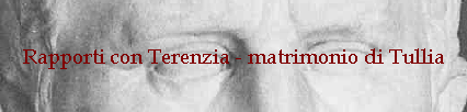 Rapporti con Terenzia - matrimonio di Tullia