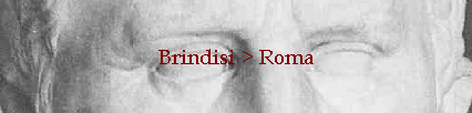 Brindisi > Roma