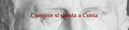 Cicerone si sposta a Cuma