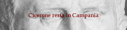 Cicerone resta in Campania