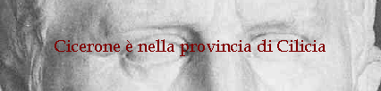 Cicerone  nella provincia di Cilicia