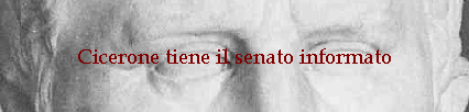 Cicerone tiene il senato informato