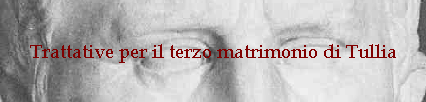 Trattative per il terzo matrimonio di Tullia