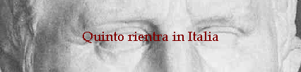 Quinto rientra in Italia