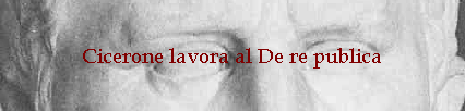 Cicerone lavora al De re publica