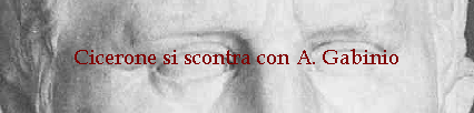 Cicerone si scontra con A. Gabinio