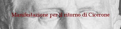 Manifestazione per il ritorno di Cicerone