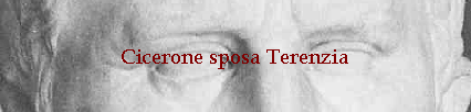 Cicerone sposa Terenzia