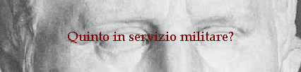 Quinto in servizio militare?