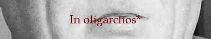 In oligarchos*