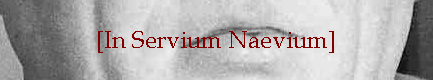[In Servium Naevium]