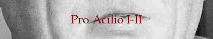 Pro Acilio I-II